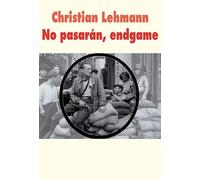 No pasarán, endgame