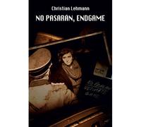 No pasarán, endgame - Christian Lehmann - Medium - Poche - Roman adolescent dès 13 ans