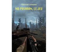 No pasarán, le jeu Christian Lehmann (Auteur)