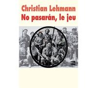 No pasarán, le jeu Grand format - Christian Lehmann - Ecole Des Loisirs - broché - Roman adolescent dès 13 ans