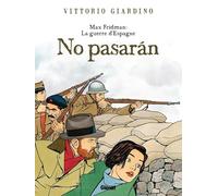 No pasarán: Max Fridman : La Guerre d'Espagne