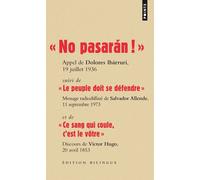 « ¡ No pasarán ! » Suivi de « Le peuple doit se défendre » et de « Ce sang qui coule c’est le vôtre » - DOLORES IBARRURI - Points - broché - Etude