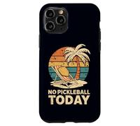 No Pickleball Today Funny Pickleball Sport Design pour Joueur Coque pour iPhone 11 Pro