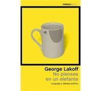 No Pienses En Un Elefante [Livre en VO] Lakoff, George (Auteur)