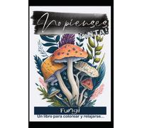 No Pienses, Pinta!: Un Libro Para Colorear Y Relajarse