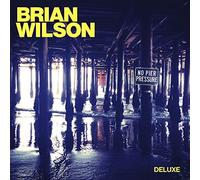 No Pier Pressure [Deluxe Edition] by Brian Wilson (2015-08-03)