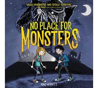 No Place for Monsters Series, Book 1 [Import]