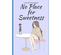 No Place for Sweetness