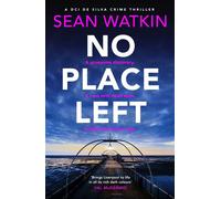 No Place Left A chilling detective novel from a new voice in British crime fiction - Sean Watkin - Canelo Crime - ebook (ePub) - Livre