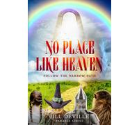 No Place Like Heaven: Stay On The Narrow Path (Parable Series)