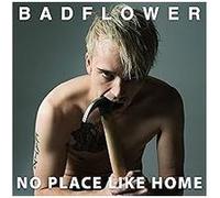 Badflower - No Place Like Home [Import]