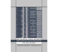 No Place Like Utopia Peter Blake (Auteur)