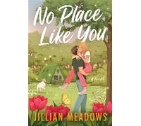 No Place Like You A Novel - Jillian Meadows - Avon - ebook (ePub) - Livre