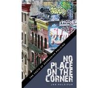 No Place on the Corner by Jan Haldipur Jan Haldipur (Auteur)