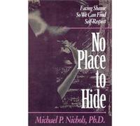 No Place to Hide by Michael P. Nichols Michael P. Nichols (Auteur)