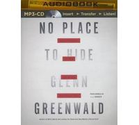 [(No Place to Hide: Edward Snowden, the Nsa, and the U.S. Surveillance State)] [Author: Glenn Greenwald] published on (December, 2014)
