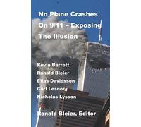No Plane Crashes On 9/11 - Exposing The Illusion