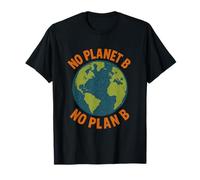 No Planet B No Plan B - Citation environnementale rétro Terre T-Shirt