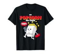 No Popcorn No Good Funny Movie Time Statement T-Shirt
