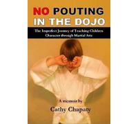 No Pouting In The Dojo