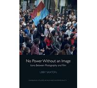 No Power Without an Image: Icons Between Photography and Film