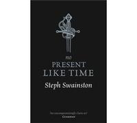 No Present Like Time Steph Swainston, (Auteur)