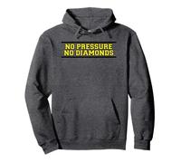 No Pressure No Diamonds Slogan d'entraînement Sportif Sweat à Capuche