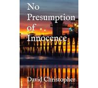 No Presumption of Innocence