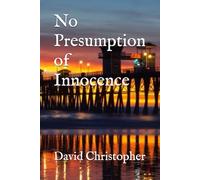 No Presumption of Innocence
