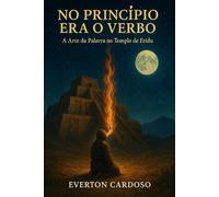 No Princípio era o Verbo: A Arte da Palavra no Templo de Eridu