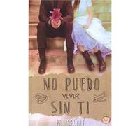 No Puedo Vivir Sin Ti - [Livre en VO] Casalà, Pat (Auteur)