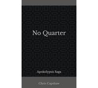 No Quarter: Apokolypsis Saga