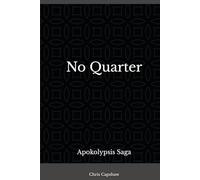 No Quarter: Apokolypsis Saga