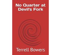 No Quarter at Devil's Fork