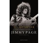 No Quarter: The Three Lives Of Jimmy Page