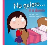 No Quiero... Ir A Dormir - [Livre en VO] Oom, Ana (Auteur)