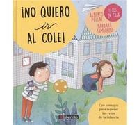 No Quiero Ir Al Cole! [Livre en VO] Pellai, Alberto, Tamborini, Barbara (Auteur)