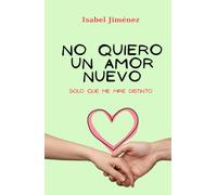 NO QUIERO UN AMOR NUEVO: Solo que me mire distinto