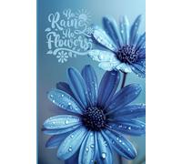 No Rain, No Flowers 5 minute Journal: Growth Begins in the Storm