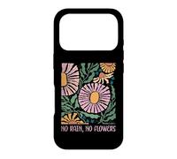 No Rain, No Flowers Citation inspirante Phrase de Motivation Coque pour iPhone 17 Pro
