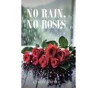 No Rain, No Roses Paperback Book By Bozell,Cindy,