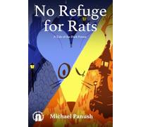 No Refuge for Rats: A Tale of the Dark Forest