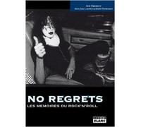 NO REGRETS Les mémoires du rock'n'roll de Ace Frehley ( 23 novembre 2012 )