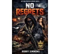 No Regrets: Love, Loyalty & Betrayal in the Streets