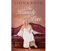 No Remedy for Love by Liona Boyd Liona Boyd (Auteur)