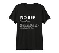No Rep Définition Workout Humour Cadeau WOD T-Shirt Haut de Gamme