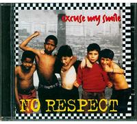 No Respect - Excuse My Smile [Import]
