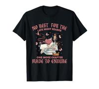 No Rest for The Late Night Reader One More Chapter Citation T-Shirt