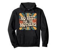 No Rest for The Mothers Parenting de maternité fatiguée |- Sweat à Capuche