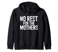 No Rest for The Mothers Parenting de maternité fatiguée - Sweat à Capuche